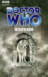 The Sleep Of Reason (Doctor Who: EDA #70)