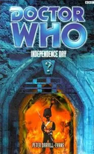 Independence Day (Doctor Who: The Past Doctor Adventures #36)