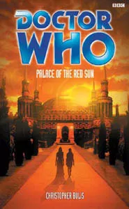 Palace of the Red Sun (Doctor Who: The Past Doctor Adventures #51)