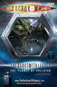 The Planet of Oblivion (Doctor Who: The Darksmith Legacy #7)