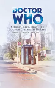 How the Doctor Changed My Life (Doctor Who: Short Trips #26)