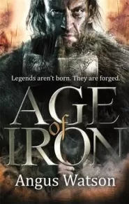 Age of Iron (Iron Age #1)