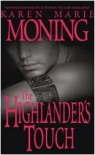The Highlander's Touch (Highlander (Karen Marie Moning series) #3)
