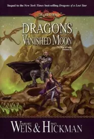 Dragons of a Vanished Moon (Dragonlance: The War of Souls #3)