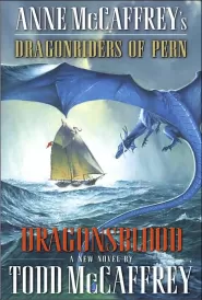 Anne McCaffrey's Dragonriders of Pern: Dragonsblood