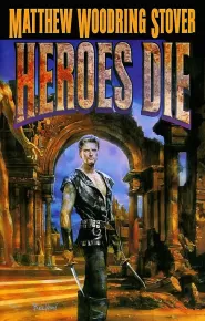 Heroes Die (Acts of Caine #1)