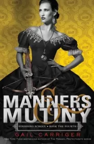 Manners & Mutiny (Finishing School #4)