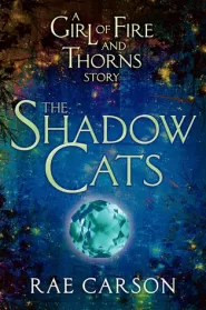The Shadow Cats (Fire and Thorns #0.5)