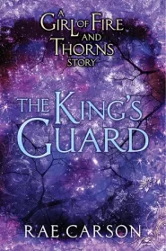 The King's Guard (Fire and Thorns #0.7)