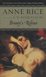 Beauty's Release (The Sleeping Beauty Quartet #3)