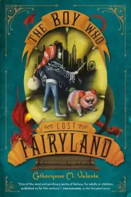 The Boy Who Lost Fairyland (Fairyland #4)