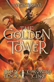 The Golden Tower (Magisterium #5)