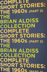 The Complete Short Stories: Volume Three: The 1960s - Part Two (The Complete Short Stories #3)