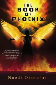 The Book of Phoenix (Who Fears Death #2)
