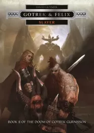 Slayer (The Doom of Gotrek Gurnisson #2)