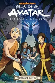 Avatar: The Last Airbender - The Search: Part Two (Avatar: The Last Airbender - The Search #2)