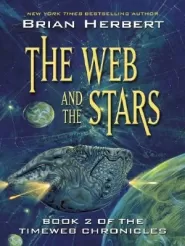 The Web and the Stars (Timeweb Chronicles #2)
