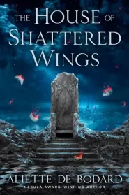 The House of Shattered Wings (A Dominion of the Fallen #1)