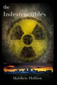 The Indestructibles (The Indestructibles #1)