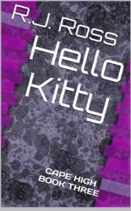 Hello Kitty (Cape High #3)