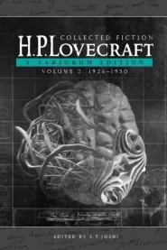 H. P. Lovecraft's Collected Fiction: A Variorum Edition (3 Volumes)