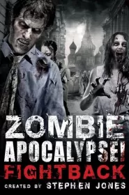 Zombie Apocalypse! Fightback (Zombie Apocalypse! #2)