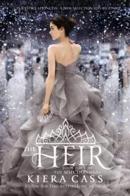 The Heir (The Selection Series #4)