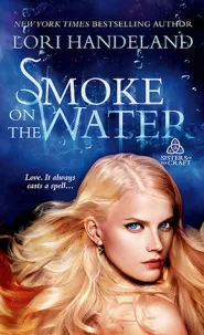 Smoke on the Water (Sisters of the Craft #3)
