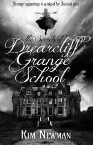 The Secrets of Drearcliff Grange School (Drearcliff Grange School #1)
