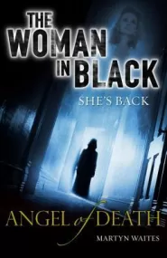 The Woman in Black: Angel of Death (The Woman in Black #2)