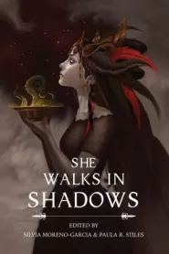 She Walks in Shadow