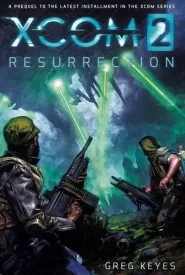 XCom 2: Resurrection