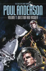 Question and Answer (The Collected Short Works of Poul Anderson #7)