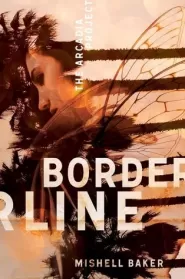 Borderline (The Arcadia Project #1)