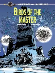 Birds of the Master (Valerian and Laureline #5)