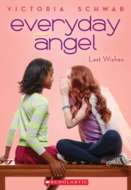 Last Wishes (Everyday Angel #3)