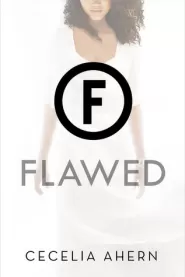 Flawed (Flawed #1)