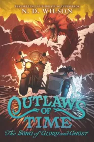 The Song of Glory and Ghost (Outlaws of Time #2)