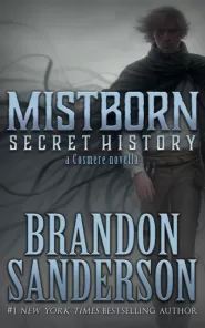Mistborn: Secret History (Mistborn #3.5)