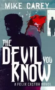 The Devil You Know (Felix Castor #1)
