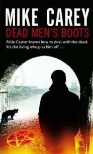 Dead Men's Boots (Felix Castor #3)