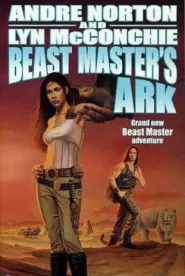Beast Master's Ark (Hosteen Storm/Beast Master #3)