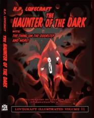 The Haunter of the Dark (Lovecraft Illustrated #11)
