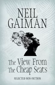 The View from the Cheap Seats: Selected Non-fiction