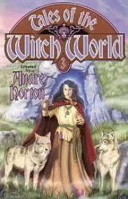Tales of the Witch World 3 (Witch World Stories #3)