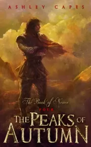 The Peaks of Autumn (Book of Never #4)