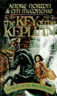 The Key of the Keplian (Witch World: Secrets of the Witch World #1)