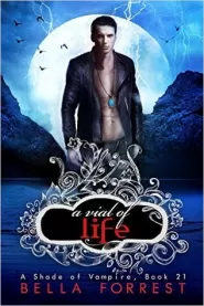 A Vial of Life (A Shade of Vampire #21)