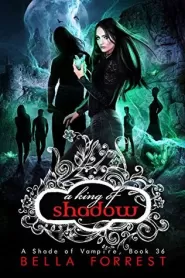 A King of Shadow (A Shade of Vampire #36)