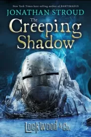 The Creeping Shadow (Lockwood & Co. #4)